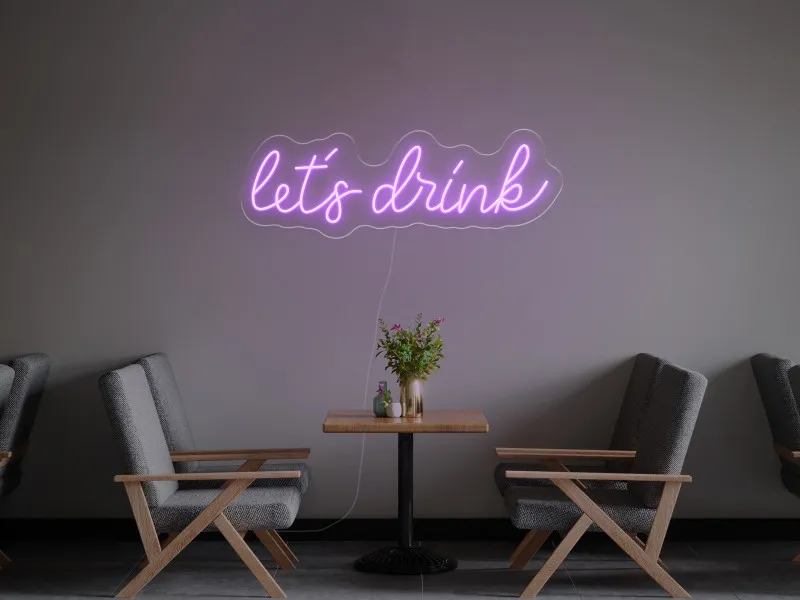 Let`s Drink - Semn Luminos LED Neon